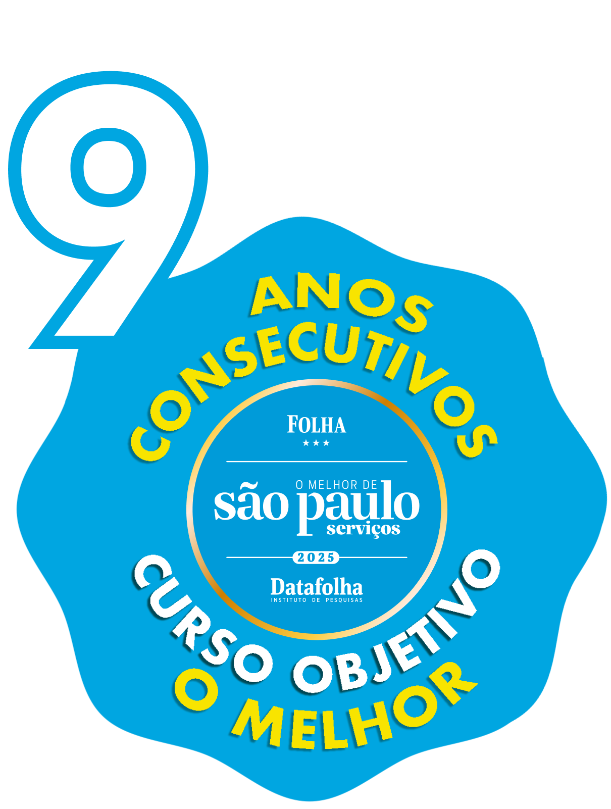 Curso Objetivo vencedor por nove anos consecutivos do prêmio O Melhor de São Paulo na categoria Serviços